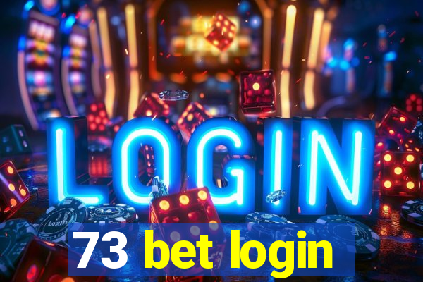 73 bet login